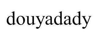 DOUYADADY