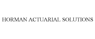 HORMAN ACTUARIAL SOLUTIONS