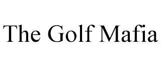 THE GOLF MAFIA