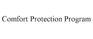 COMFORT PROTECTION PROGRAM
