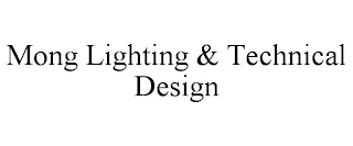 MONG LIGHTING & TECHNICAL DESIGN