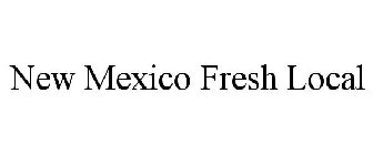 NEW MEXICO FRESH LOCAL