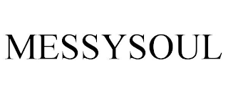 MESSYSOUL