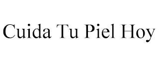 CUIDA TU PIEL HOY