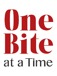 ONE BITE AT A TIME