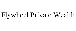 FLYWHEEL PRIVATE WEALTH