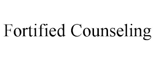 FORTIFIED COUNSELING