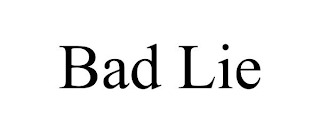 BAD LIE