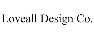 LOVEALL DESIGN CO.