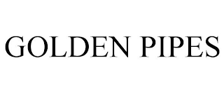GOLDEN PIPES