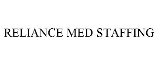 RELIANCE MED STAFFING