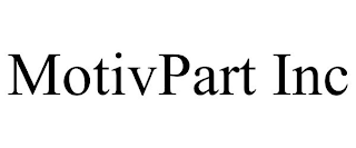 MOTIVPART INC