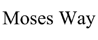 MOSES WAY