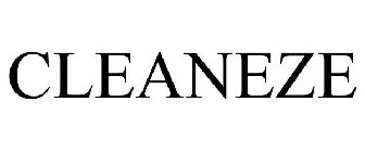 CLEANEZE