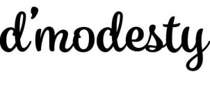D'MODESTY