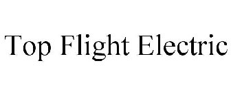 TOP FLIGHT ELECTRIC