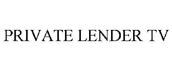 PRIVATE LENDER TV