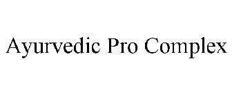 AYURVEDIC PRO COMPLEX