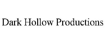 DARK HOLLOW PRODUCTIONS