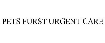 PETS FURST URGENT CARE