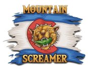 MOUNTAIN SCREAMER