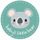 BABY'S LITTLE BEAR