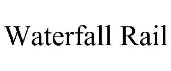 WATERFALL RAIL