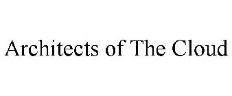 ARCHITECTS OF THE CLOUD