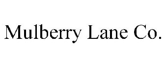 MULBERRY LANE CO.