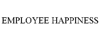 EMPLOYEE HAPPINESS