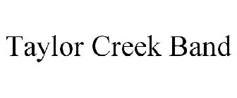 TAYLOR CREEK BAND