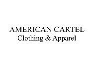 AMERICAN CARTEL CLOTHING & APPAREL