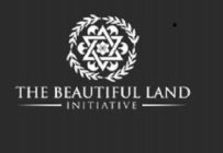 THE BEAUTIFUL LAND INITIATIVE