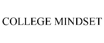 COLLEGE MINDSET