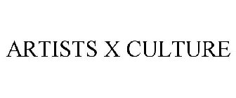 ARTISTS X CULTURE