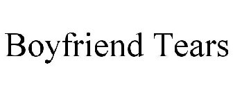 BOYFRIEND TEARS