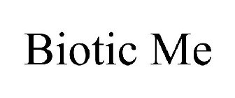 BIOTIC ME