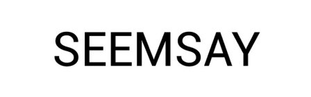 SEEMSAY