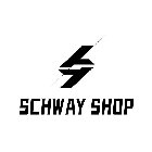 S SCHWAY SHOP