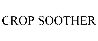 CROP SOOTHER