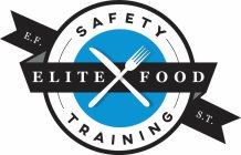 ELITE FOOD SAFETY TRAINING E.F.S.T.