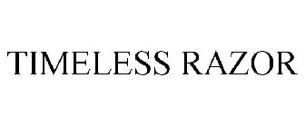 TIMELESS RAZOR