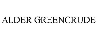 ALDER GREENCRUDE