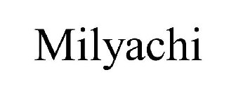 MILYACHI