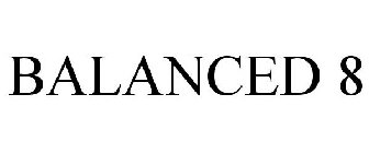 BALANCED 8