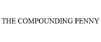 THE COMPOUNDING PENNY