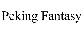 PEKING FANTASY