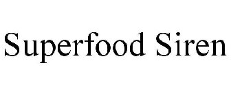 SUPERFOOD SIREN