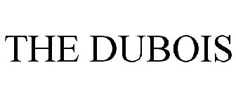 THE DUBOIS