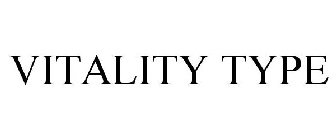 VITALITY TYPE